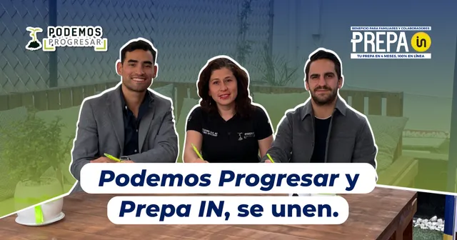 Podemos Progresar y Prepa IN, se unen.