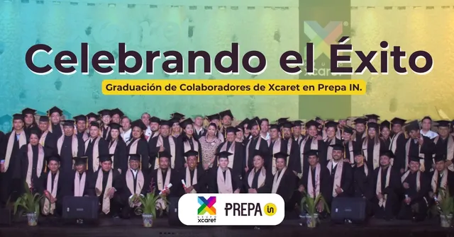Celebrando el Éxito: Graduación de Colaboradores de Xcaret en Prepa IN.