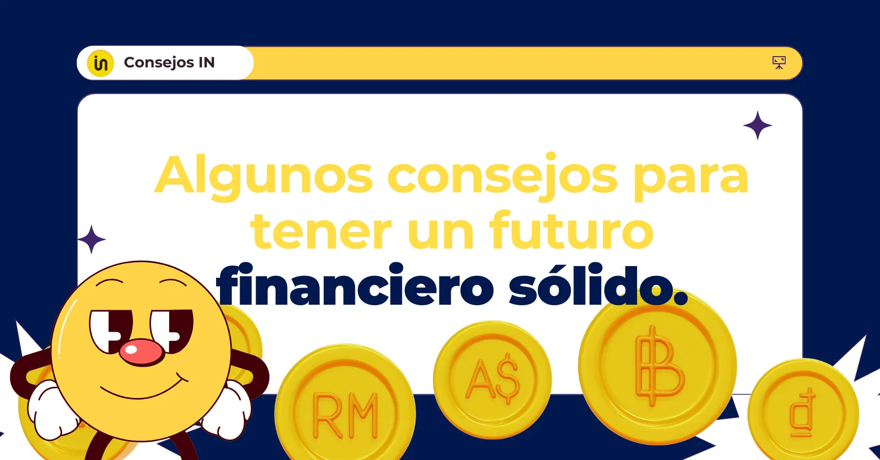 El Arte de Cuidar tus Finanzas: Consejos para un Futuro Financiero Sólido.