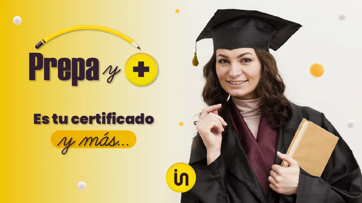 Prepa y +, el programa hecho a tu medida.