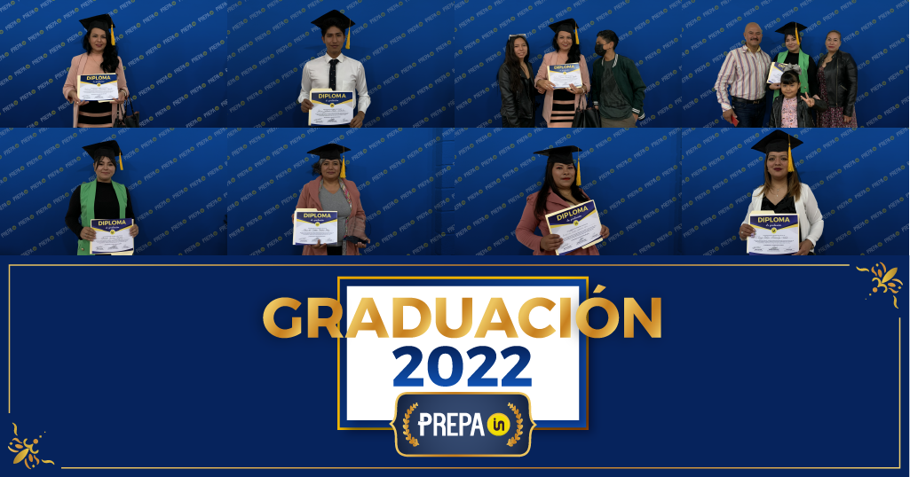 De ¿Dónde terminar mi prepa? a Graduación 2022.