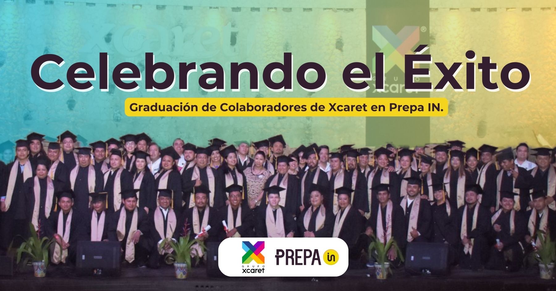 Celebrando el Éxito: Graduación de Colaboradores de Xcaret en Prepa IN.